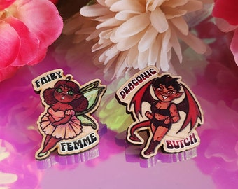 Fairy Femme and Draconic Butch Wood Pins