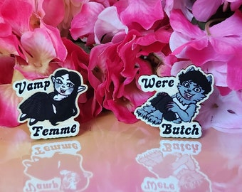 Were Butch and Vamp Femme Wood Pins