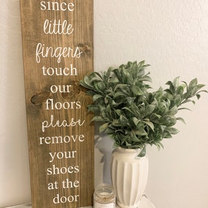 Since Little Fingers Touch Our Floors Wood Sign, Welcome Sign, Farmhouse Wood Decor, Welcome Home, Wood Sign