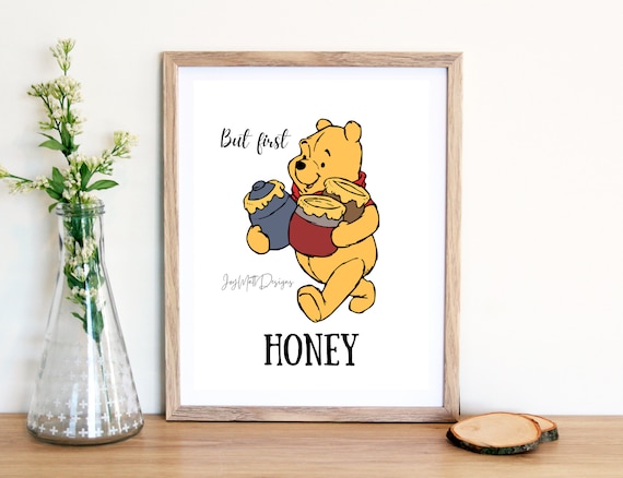 But First Honey, Winnie the Pooh, Honey Pot, Pooh Quotes, Digital Print -   Denmark