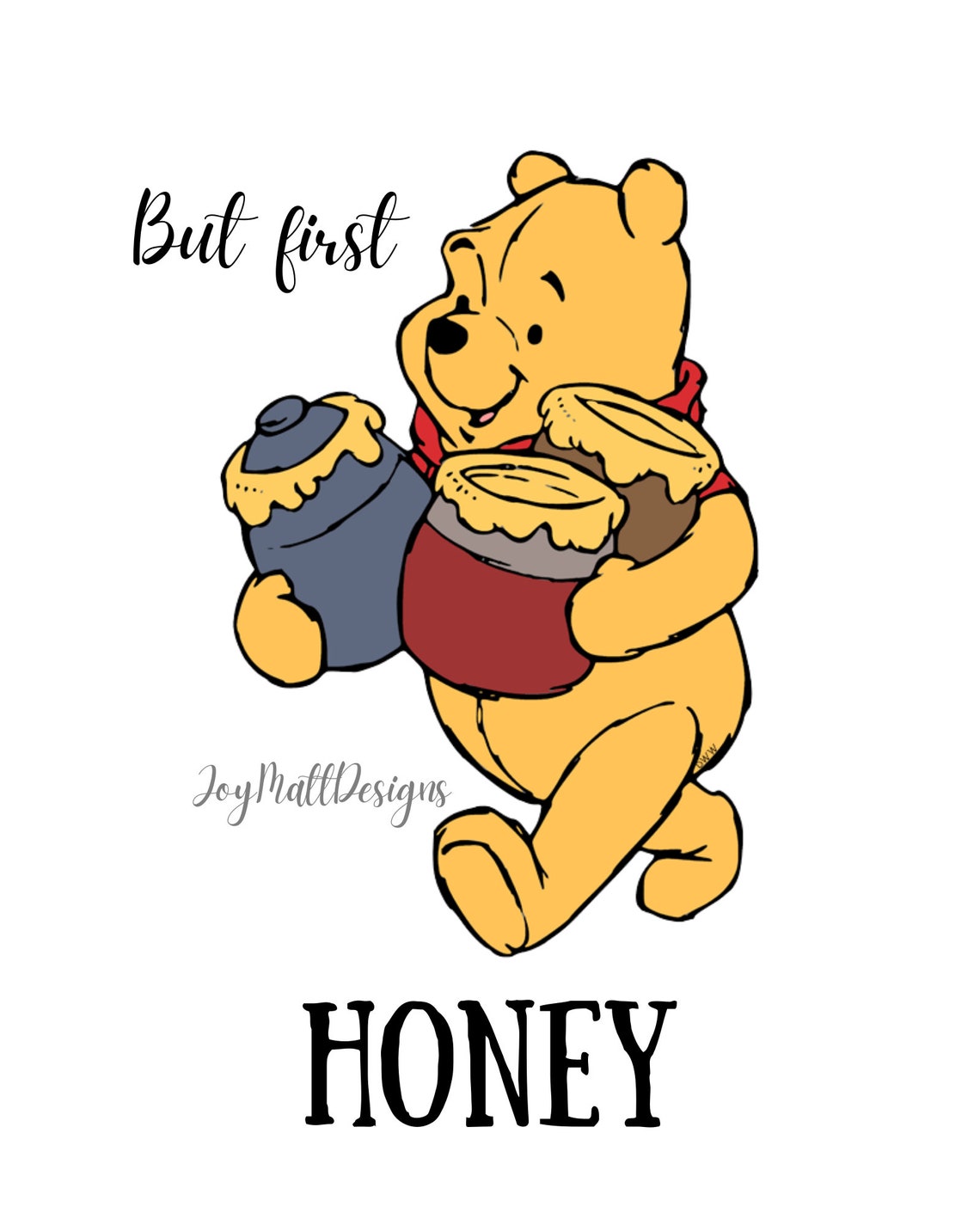 But First Honey Winnie the Pooh Honey Pot Pooh Quotes Etsy