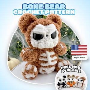 May include: A brown and white plush bear toy with a skeleton design, featuring large black eyes and a white skull face. The text reads BONE BEAR CROCHET PATTERN and FREE MOD AVAILABLE. A small inset shows three variations of the bear in different colors.