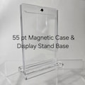 55 pt Magnetic Card Case & Acrylic Display Stand Base