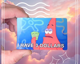 HO 3 DOLLARI Adesivo in vinile per carta di credito/debito CUSTOM Meme personalizzati