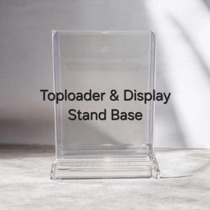 Toploader + Display Stand Base & Sleeve Set