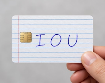 Funny I O U – Credit Debit Card Skin