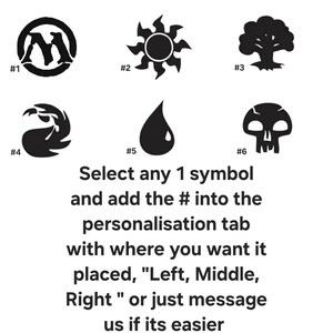 May include: Six black and white symbols numbered 1 through 6. The symbols are a stylized "M", a sun, a tree, a stylized bird, a teardrop, and a skull. The text below the symbols reads "Select any 1 symbol and add the # into the personalisation tab with where you want it placed, "Left, Middle, Right" or just message us if its easier."