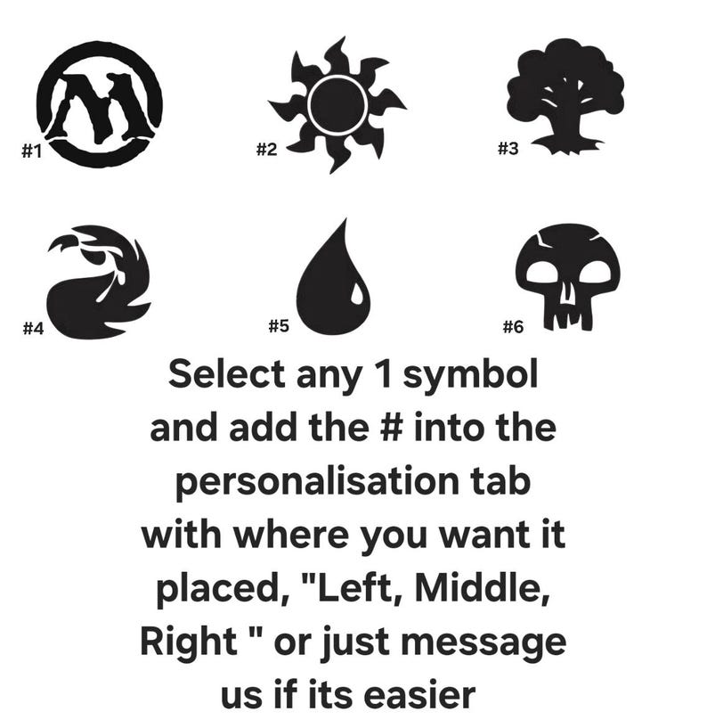 May include: Six black and white symbols numbered 1 through 6. The symbols are a stylized "M", a sun, a tree, a stylized bird, a teardrop, and a skull. The text below the symbols reads "Select any 1 symbol and add the # into the personalisation tab with where you want it placed, "Left, Middle, Right" or just message us if its easier."
