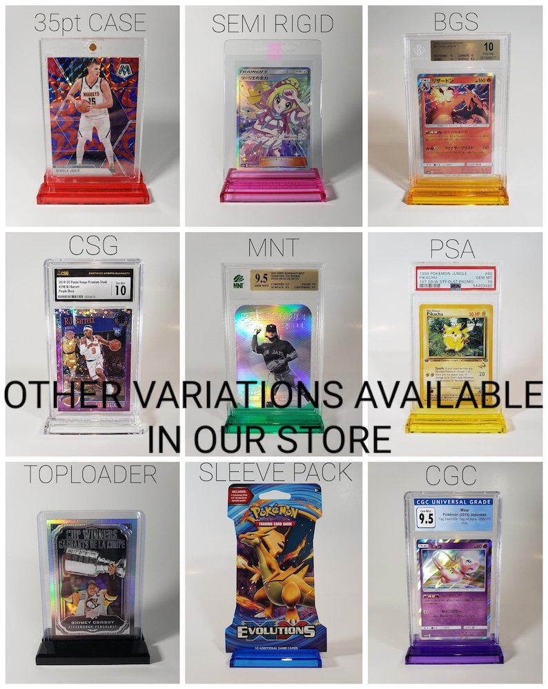 May include: A collage of different card grading and display options. The image shows various card holders and cases, including 35pt Case, Semi Rigid, BGS, CSG, MNT, PSA, Toploader, Sleeve Pack, and CGC. The image also includes the text "OTHER VARIATIONS AVAILABLE IN OUR STORE".