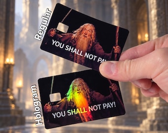 You Shall Not PAY – Credit Debit Card Skin Funny Joke Memes