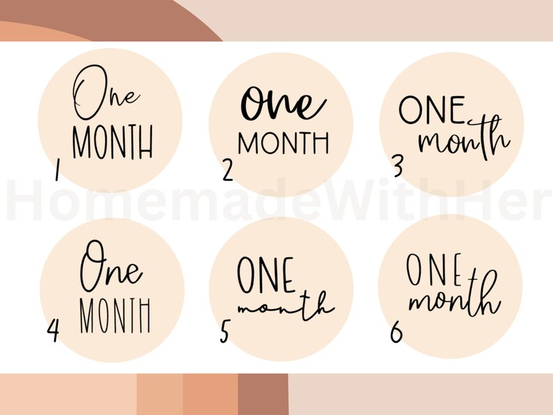 May include: Six beige circles with black text, numbered 1 through 6. Each circle says "One Month" in different styles of lettering.