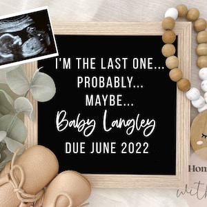 Editable Digital Baby Announcement, I&#39;m the Last one.. Maybe.., Funny Baby Announcement Gender Neutral, Pregnancy Reveal, Birth Announcement