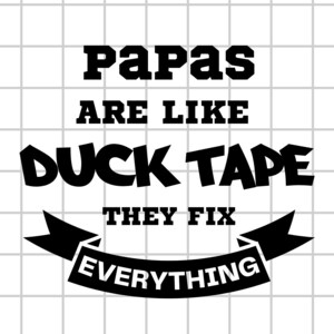 Omarm Papa's superkrachten, ontvang ons digitale bestand met het speelse citaat Papa's zijn als Duck Tape, ze repareren alles! digitaal bestand Svg, Png