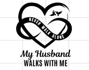 My Husband Walks With Me | Memory Memorial Art for Husband | Digital Download