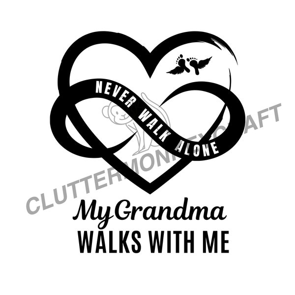 Never walk Alone, my Grandma walks with me, PNG, Png and SVG,