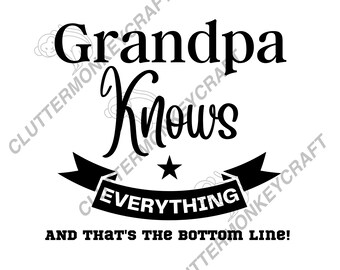This is a humorous t-shirt that suggests Grandpa is knowledgeable and clever enough to come up with answers even if he doesn't know them.PNG