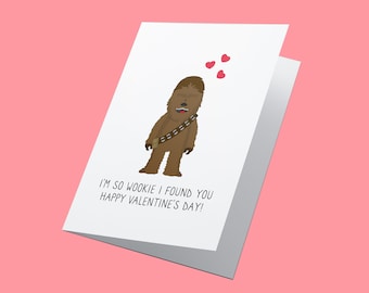 I'm So Wookie I Found You! Personalised Valentine's Card, Valentine's Day Card, Funny Valentine's Card, Star Wars Valentine's, Chewbacca