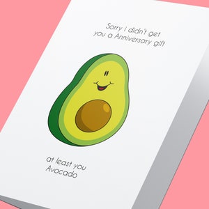Avocado Funny Anniversary Card, Boyfriend, Girlfriend, Husband, Wife ...