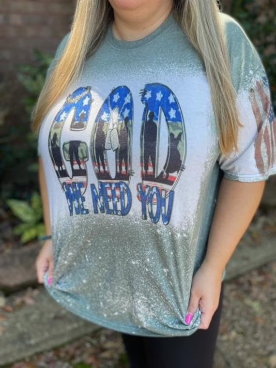 GOD we need you bleached tee| GOD we need you now|
