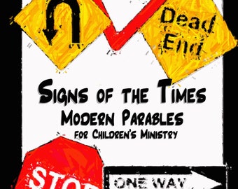 Gospel Street Sign Lessons: Children's Ministry Parables (PDF Download)