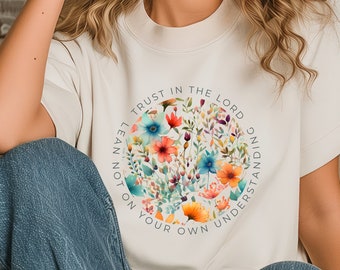 Christian T Shirt Trust in the Lord Christian Gifts Lean Not On Your Own Understanding Boho Vintage Floral Shirt Gift for Her Jesus Apparel