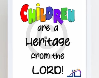 Children are a Heritage Printable Bible Poster, Church Nursery, Classroom Prints, Children's Ministry Wall Decor, Sunday school, Bible art