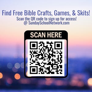 May include: Image with text: "Find Free Bible Crafts, Games, & Skits!" and "Scan the QR code to sign up for access! @SundaySchoolNetwork.com". A black and white QR code is in a black box with the words "SCAN HERE". The background is a blurred cityscape.