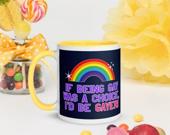 PRIDE Collection - I'd Be Gayer Coffee Mug