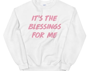 Es la sudadera The Blessings For Me