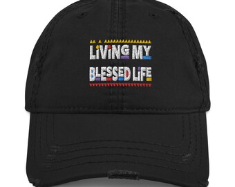 Living My Blessed Life Distressed Dad Hat