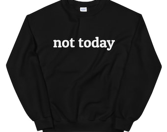 No hoy Sudadera Unisex