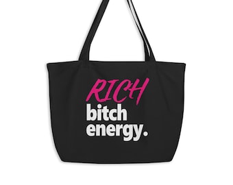 Rich Bitch Energy Bolsa de mano orgánica grande