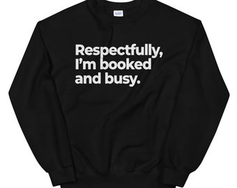 Estoy reservada sudadera