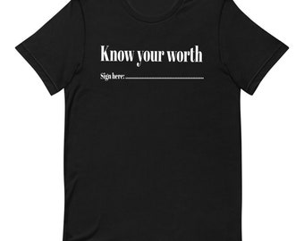 Conozca su vale la camiseta unisex de manga corta