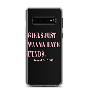 Girls Just Wanna Have Funds Samsung Case