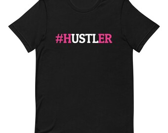 Camiseta Unisex de manga corta Hustler