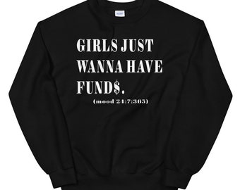 Las chicas sólo quieren tener fondos sudadera