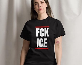 FCK ICE T-Shirt, Protest Tee, Anti Trump Shirt