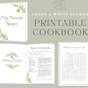 May include: Printable cookbook with a green and white floral design. The cover features the text "My Favorite Recipes" and the inside pages include a recipe for "3 Cheese Baked Ziti" and a section for "Kitchen Conversions & Tips".