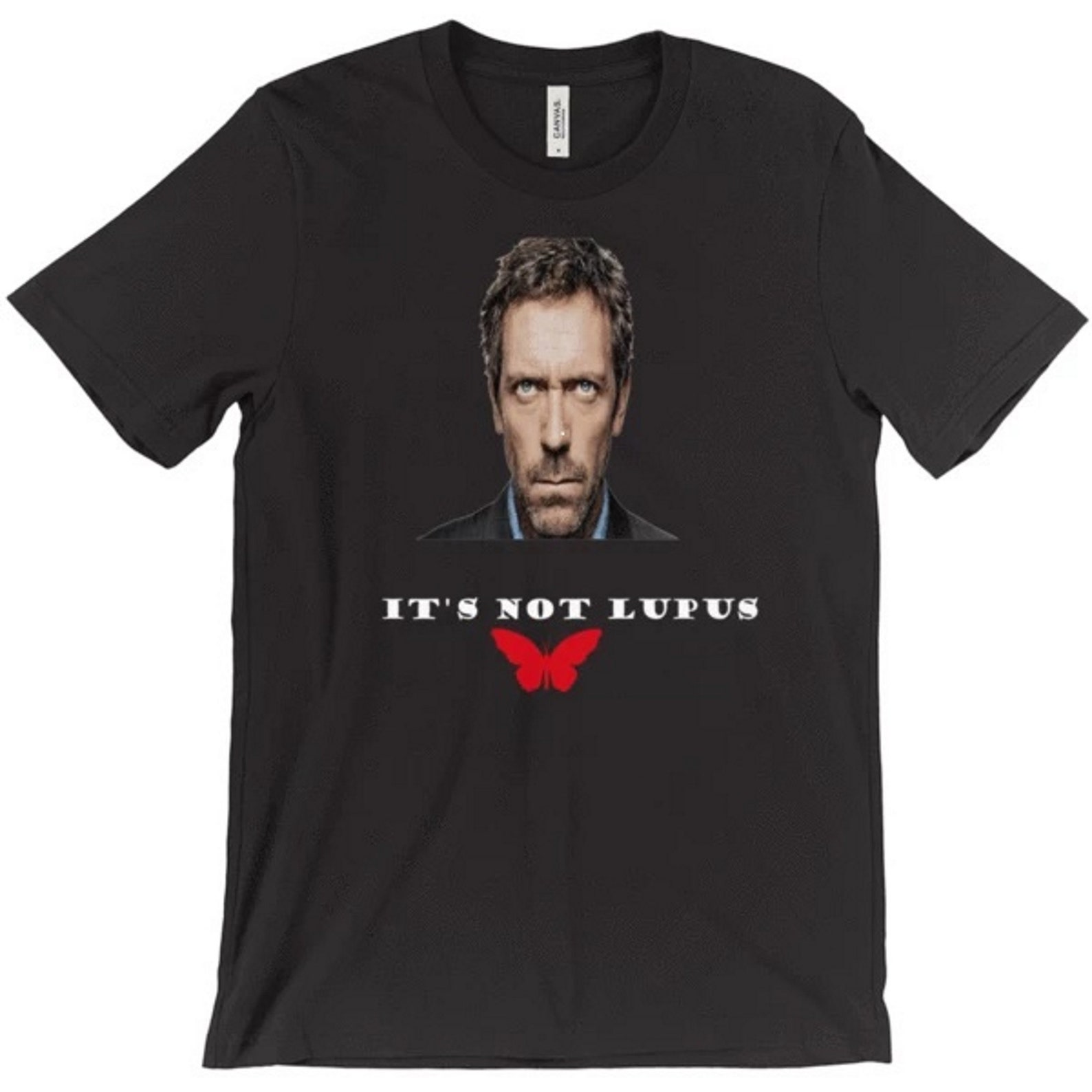 It's Not Lupus Dr. House/Lupus awareness TShirt Etsy