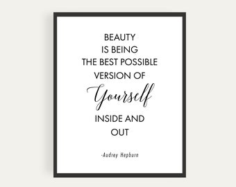 Beauty Is Being The Best Possible Version Of Yourself Inside and Out, Audrey Hepburn, Quote, Printable Poster, Instant Download