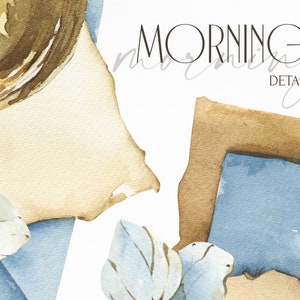 May include: A watercolor illustration of a morning scene with a blue and brown frame, a blue flower, and the text "MORNING DETAILS".