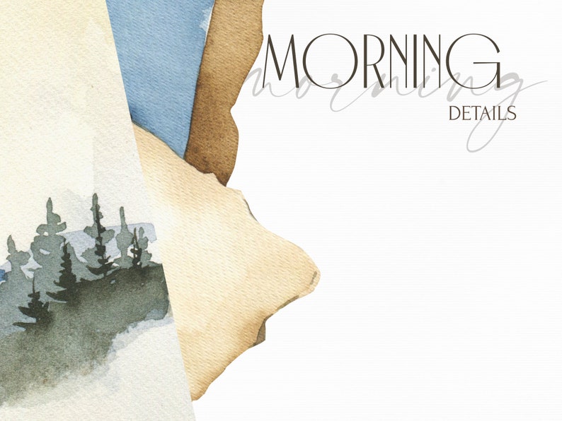 May include: A watercolor illustration of a forest scene with a blue and brown background. The text "MORNING DETAILS" is written in black at the top of the image.