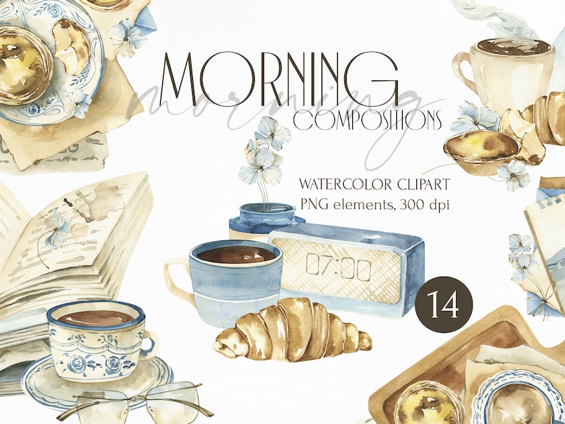 May include: Watercolor clipart set of 14 morning compositions. The set includes a blue and white teacup, a croissant, a book, a clock, a coffee cup, and a tray with a cup and a pastry. The set is perfect for creating digital or printed designs.