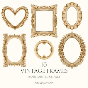 Puede incluir: Una colección de diez marcos vintage pintados a mano en varias formas, incluyendo corazones, óvalos y rectángulos. Los marcos son de un cálido color dorado antiguo, con detalles ornamentados. El texto en la imagen dice "10 Vintage Frames, Hand Painted Clipart."