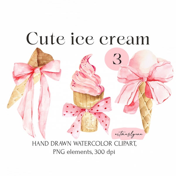 Watercolor Pink Ice Cream Clipart, Cute Coquette Illustrations, Pink Bows Images, Spring Valentine Set, Girl Aesthetics Party elements png