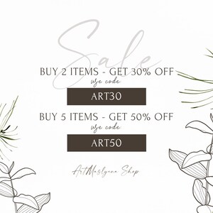 May include: A white background with a sale announcement. The text reads "BUY 2 ITEMS - GET 30% OFF use code ART30" and "BUY 5 ITEMS - GET 50% OFF use code ART50". The text is in a brown box with a white outline. The text "Art Maslyna Shop" is at the bottom of the image.