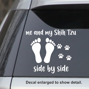 Me and My Shih Tzu Side by Side 6&quot; Pet Dog Puppy (Color: White) Vinyl Decal Window Sticker Cars, Trucks, Laptops, Walls, Laptops