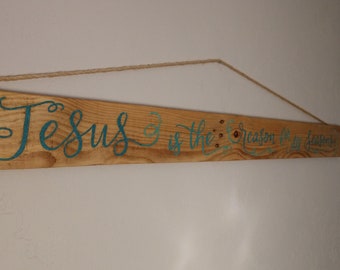 Jesus is the reason for all Seasons; sign