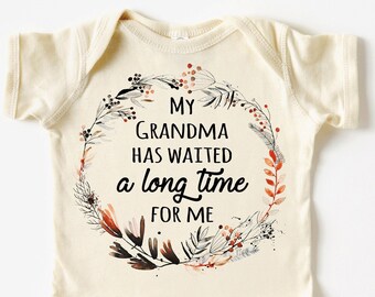Grandma Has Waited A Long Time For Me Onesie®, Baby Announcement, Pregnancy Announcement, Baby Announcement, Baby Shower Gift From Grandma